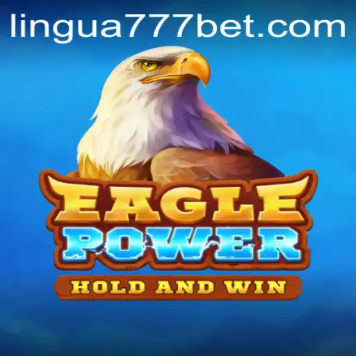 EaglePower: Descubra o Jogo Que Está Conquistando o Mundo